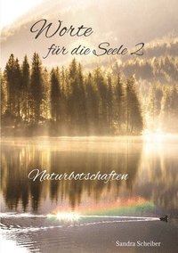 bokomslag Worte für die Seele 2: Naturbotschaften