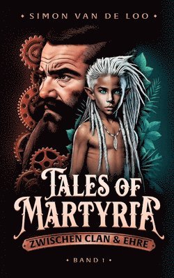 Tales of Martyria: Zwischen Clan und Ehre 1