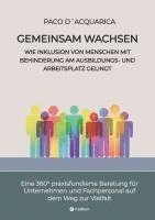 bokomslag Gemeinsam wachsen: Wie Inklusion von Menschen mit Behinderung am Ausbildungs- und Arbeitsplatz gelingt