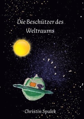 bokomslag Die Beschützer des Weltraums