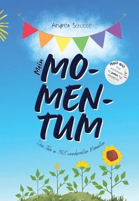 bokomslag Mein Momentum: Das Buch über dich - 365 Tage DU!