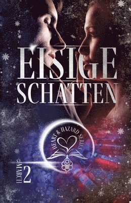 Heart & Hazard Series - Eisige Schatten 1