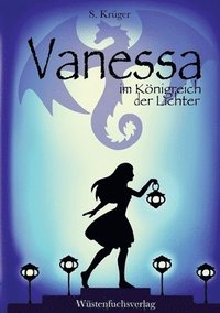 bokomslag Vanessa im Königreich der Lichter: Abenteuer einer Hexe