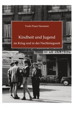 bokomslag Kindheit und Jugend im Krieg und in der Nachkriegszeit
