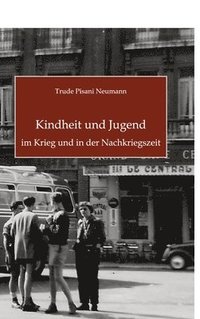 bokomslag Kindheit und Jugend im Krieg und in der Nachkriegszeit