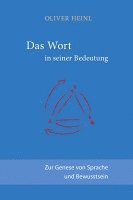 bokomslag Das Wort in seiner Bedeutung: Zur Genese von Sprache und Bewusstsein