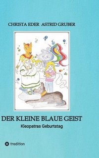 bokomslag Der kleine blaue Geist: Kleopatras Geburtstag