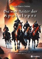 Vicente Blasco Ibáñez, Sophia Wagner - Die vier Reiter der Apokalypse, Häftad