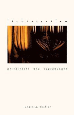 bokomslag lichtstreifen: geschichten und begegnungen