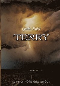 bokomslag Terry: ...einmal Hölle und zurück