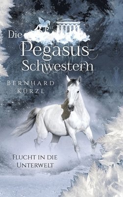 Die Pegasus-Schwestern (2): Flucht in die Unterwelt