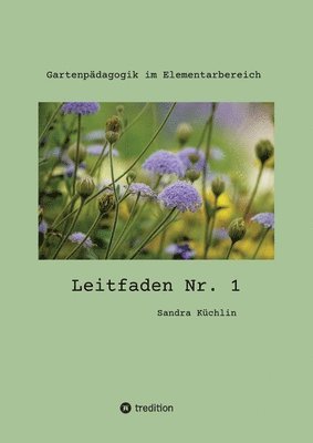 bokomslag Leitfaden Nr. 1: Gartenpädagogik im Elementarbereich