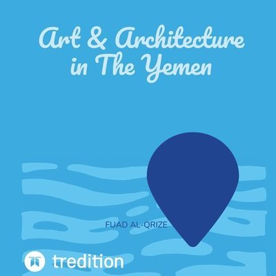 Art & Architecture in The Yemen 1