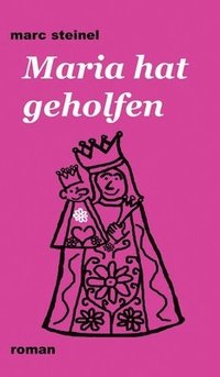 bokomslag Maria hat geholfen