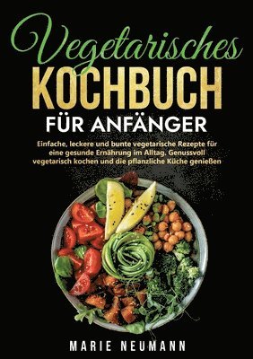 bokomslag Vegetarisches Kochbuch fr Anfnger