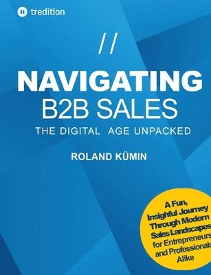 bokomslag NAVIGATING B2B SALES