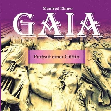 bokomslag Gaia - Portrait einer Göttin: Bildband