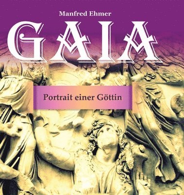 Gaia - Portrait einer Göttin: Bildband 1