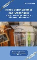 bokomslag Krebs durch Alkohol das Krebsrisiko