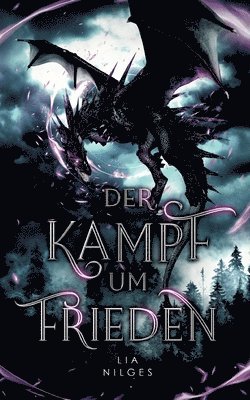 bokomslag Der Kampf um Frieden: Ein Drachenbuch, bei dem der Drache die Welt bedroht. Band 1 der abenteuerlichen High Fantasy-Trilogie im Stil von Dun