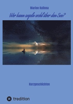 bokomslag Wer kann segeln wohl über den See?