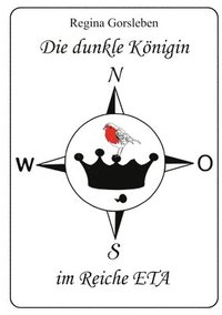 bokomslag Die dunkle Königin im Reiche ETA: Ein neoromantisches Märchen