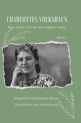 Charlottes Volkshaus Band 2: Alles dreht sich um die Kappler Drehe