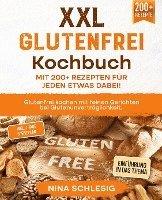 bokomslag XXL Glutenfrei Kochbuch ¿ Mit 200+ Rezepten für jeden etwas dabei!