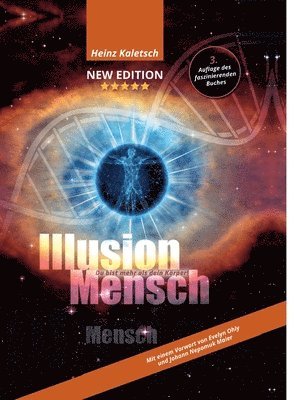 bokomslag Illusion Mensch: Du bist mehr als Dein Körper