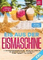 Lisa Bergmann - Eis aus der Eismaschine XXL, Häftad