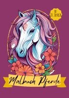 Nora Milles, Tatjana Dobslaw, Anna Piok - Malbuch Pferde ab 10 Jahren, Häftad