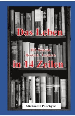 Das Leben in 14 Zeilen: Life in 14 Lines 1