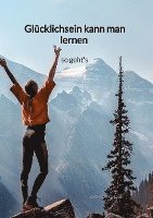 bokomslag Glücklichsein kann man lernen - so geht's
