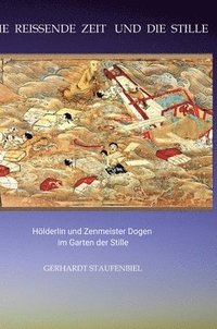 bokomslag Die reissende Zeit und die Stille