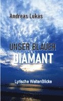 bokomslag Unser blauer Diamant