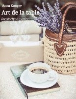 bokomslag Art de la table.: Französische Rezepte. Russische Ausgabe.