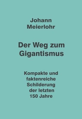 bokomslag Der Weg zum Gigantismus