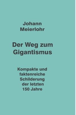 bokomslag Der Weg zum Gigantismus