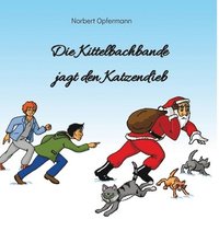 bokomslag Die Kittelbachbande jagt den Katzendieb: Ein illustriertes Kinderbuch