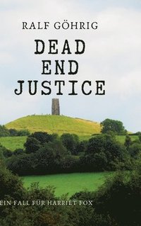 bokomslag Dead End Justice: Ein Fall für Harriet Fox