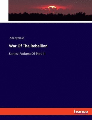 War Of The Rebellion 1