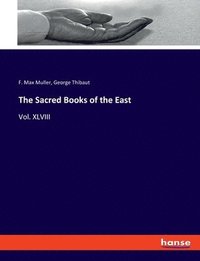 bokomslag The Sacred Books of the East