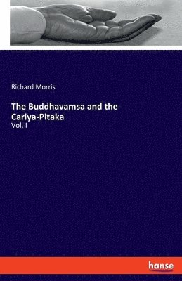 The Buddhavamsa and the Cariya-Pitaka 1