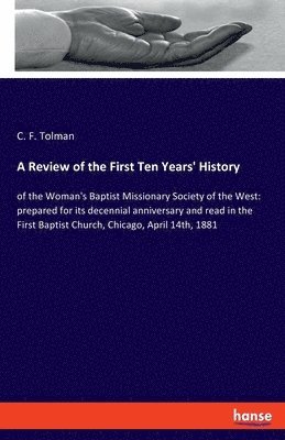 bokomslag A Review of the First Ten Years' History