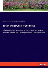 bokomslag Life of William, Earl of Shelburne