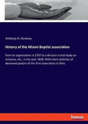 History of the Miami Baptist association 1