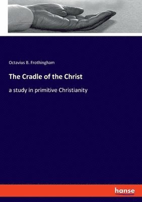 bokomslag Cradle of the Christ