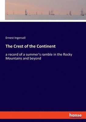 The Crest of the Continent 1