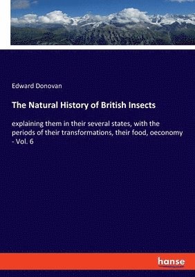 bokomslag The Natural History of British Insects