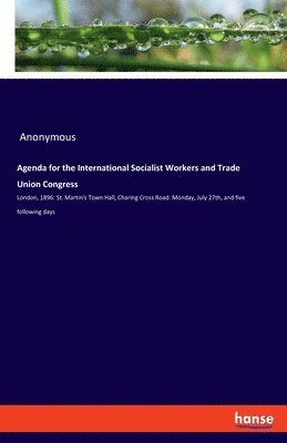 Anonymous - Agenda for the International Socialist Workers and Trade Union Congress, Häftad